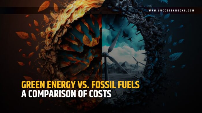 Green Energy vs. Fossil Fuels: A Comparison of Costs and Environmental